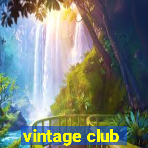 vintage club